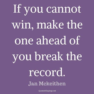 Jan Mckeithen – If you cannot win …