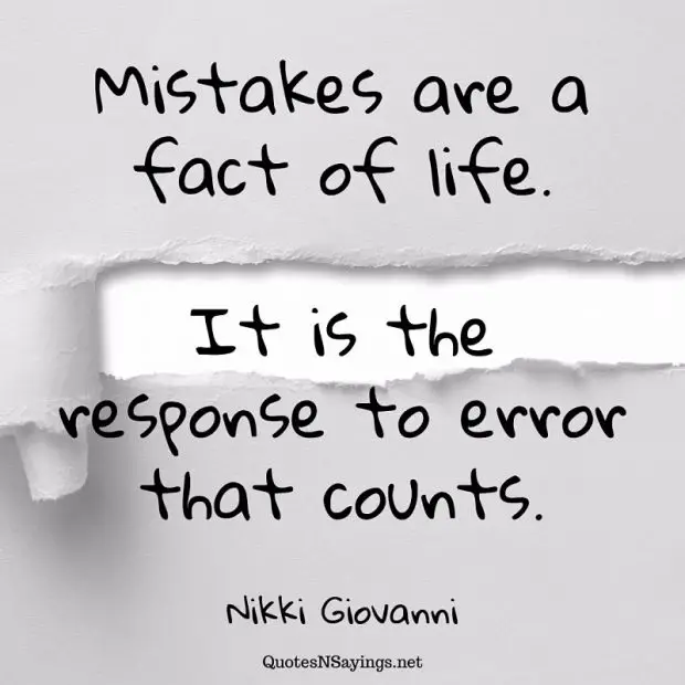 Nikki Giovanni Quote Mistakes Are A Fact Of Life It Is The