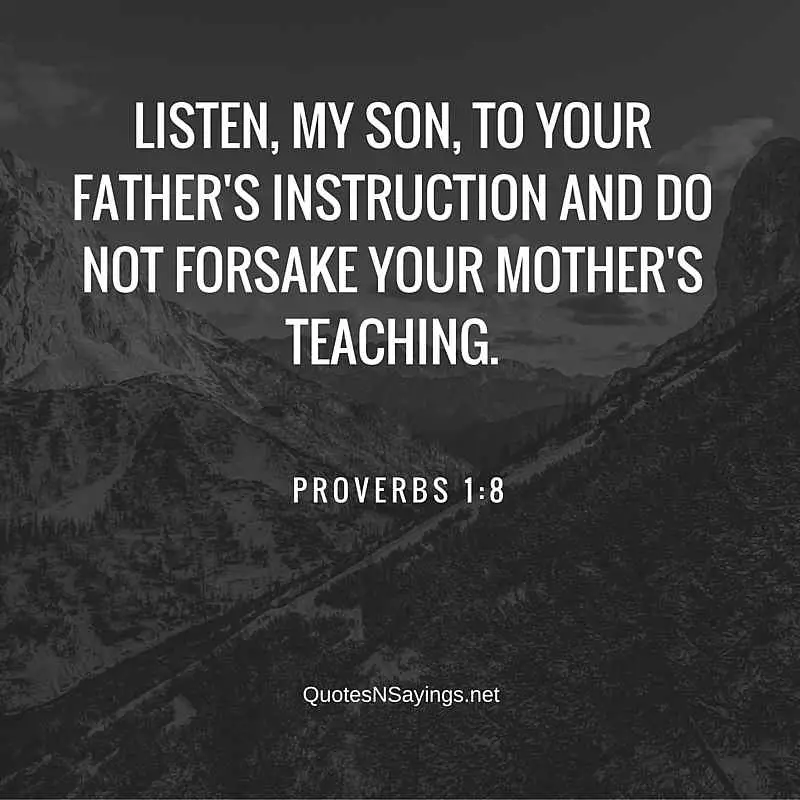 Bible Verses About Family - Listen, My Son, To Your Father's Intruction - Proverbs 1:8
