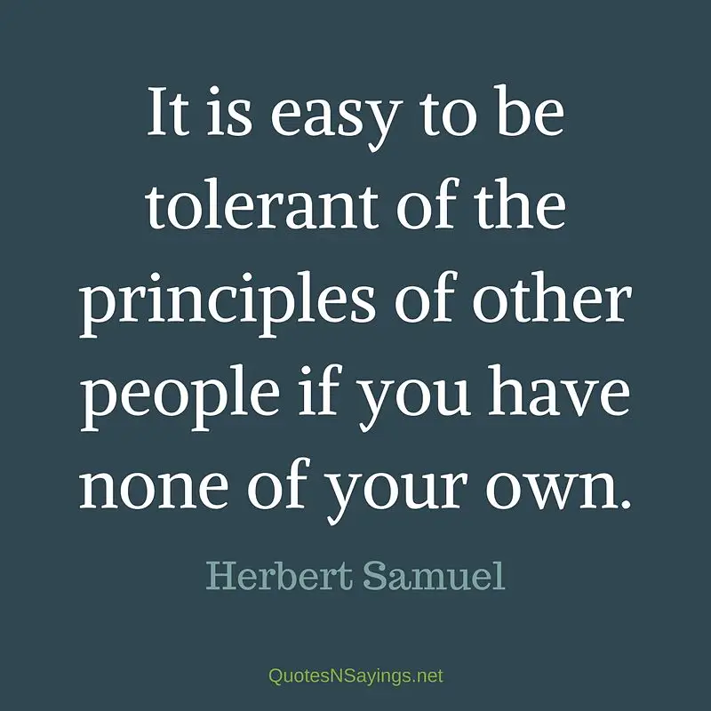 Herbert Samuel quote - It is easy to be tolerant ...