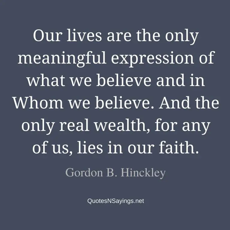 20+ Gordon B Hinckley Quotes To Inspire And Motivate