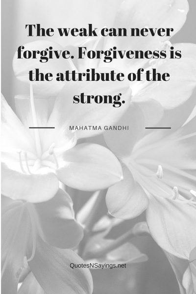 Forgiveness Quotes And Sayings - Quotes About Forgiving