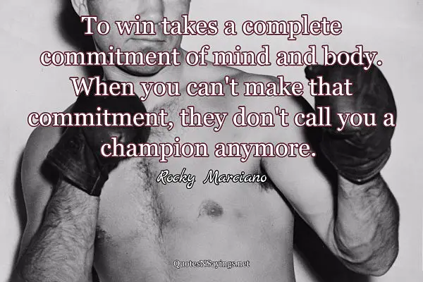 Quote about being a boxing champion from Rocky Marciano