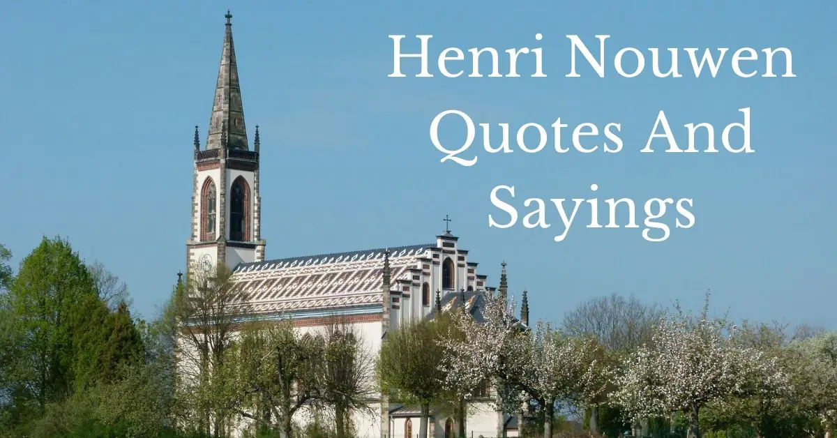 Featured image for a page of Henri Nouwen quotes and sayings.