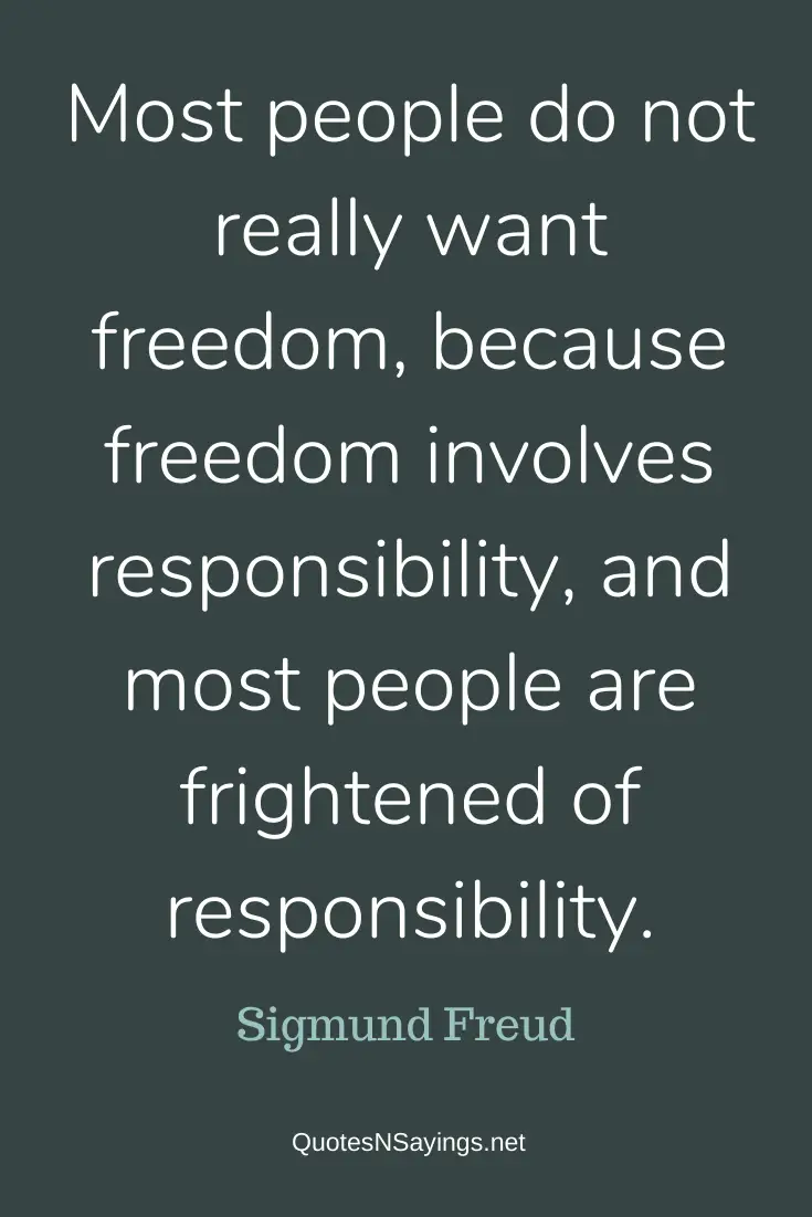 Sigmund Freud quote - Most people do not really want freedom ...